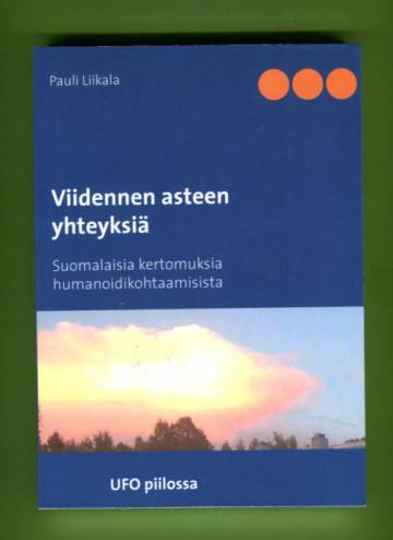 Viidennen asteen yhteyksiä - Suomalaisia kertomuksia humanoidikohtaamisista