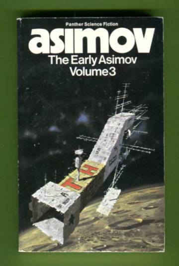 The Early Asimov or, Eleven Years of Trying - Volume 3