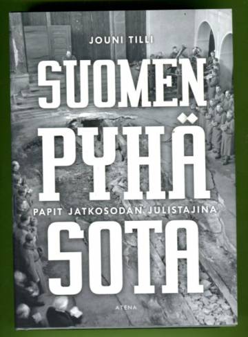 Suomen pyhä sota - Papit jatkosodan julistajina