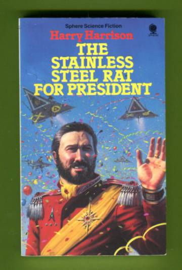 The Stainless Steel Rat for President