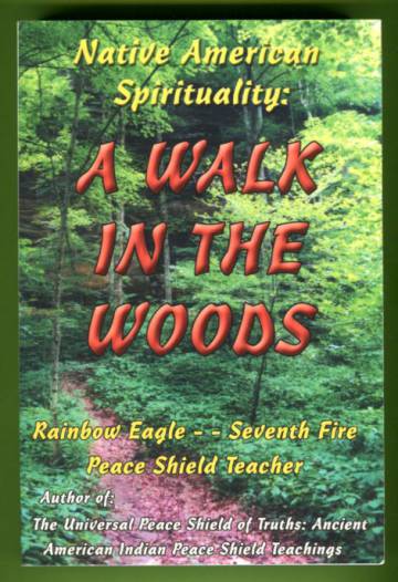 Native American Spirituality: A Walk in the Woods