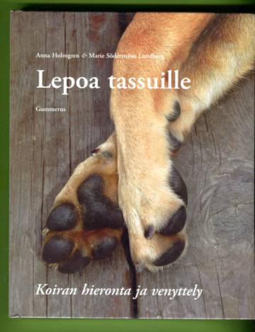 Lepoa tassuille! - Koiran hieronta ja venyttely