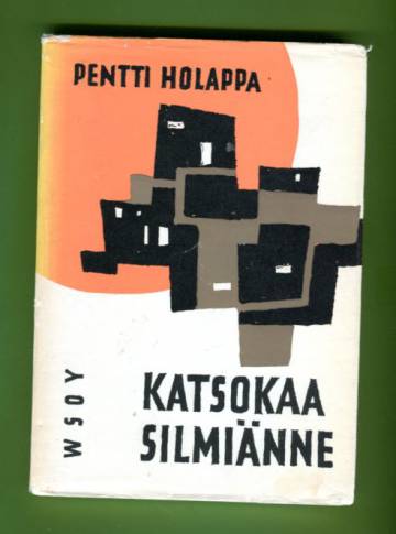 Katsokaa silmiänne