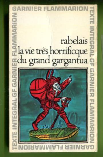 La vie tres horrificque du grand gargantua