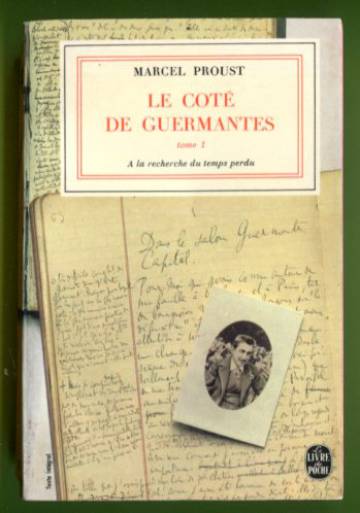 Le Coté de Guermantes - Tome 1: Á la recherche du temps perdu