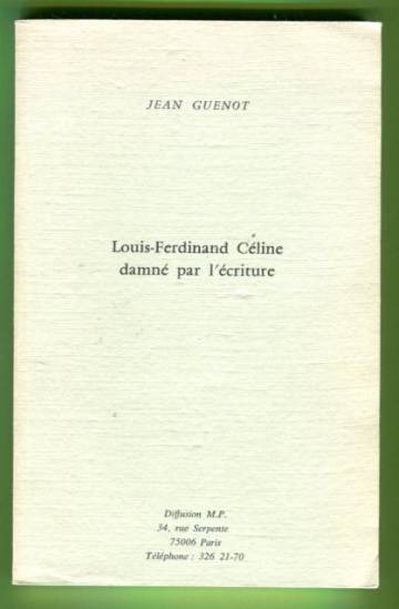 Louis-Ferdinand Céline damné pa l'ecriture