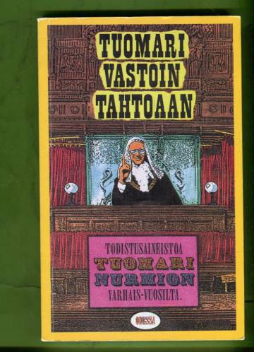 Tuomari vastoin tahtoaan - Todistusaineistoa Tuomari Nurmion varhais-vuosilta