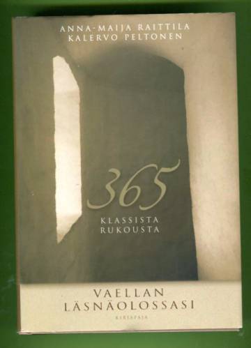 Vaellan läsnäolossasi - 365 klassista rukousta