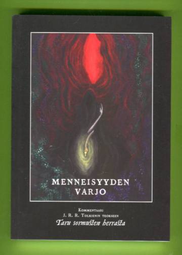 Menneisyyden varjo - Kommentaari J.R.R. Tolkienin teokseen Taru sormusten herrasta