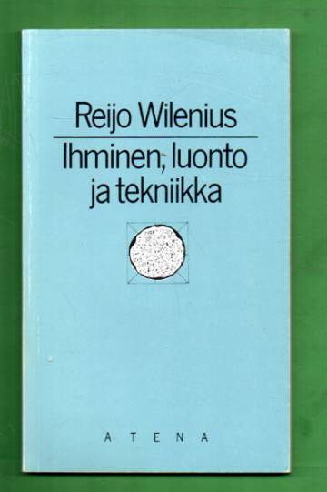 Ihminen, luonto ja tekniikka