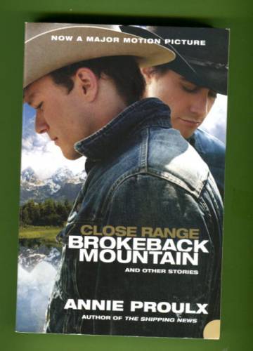 Close Range - Brokeback Mountain and Other Stories