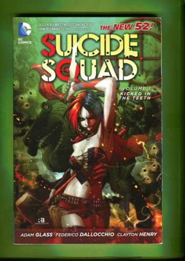 Suicide Squad Vol. 1 - Kicked in the Teeth