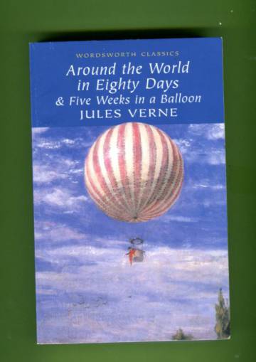 Around the World in Eighty Days & Five Weeks in a Balloon