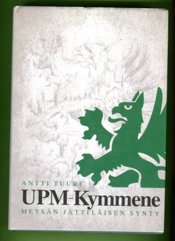 UPM-Kymmene - Metsän jättiläisen synty