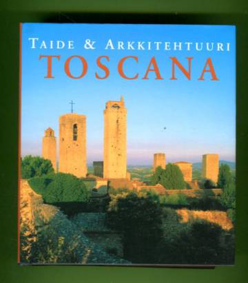 Taide & arkkitehtuuri - Toscana