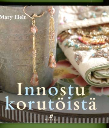 Innostu korutöistä - Helppoja tekniikoita ja 25 kaunista mallia