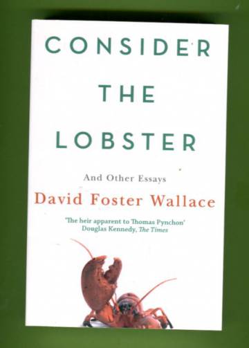 Consider the Lobster and Other Essays