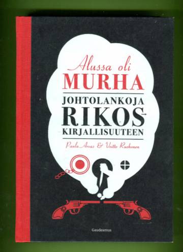 Alussa oli murha - Johtolankoja rikoskirjallisuuteen