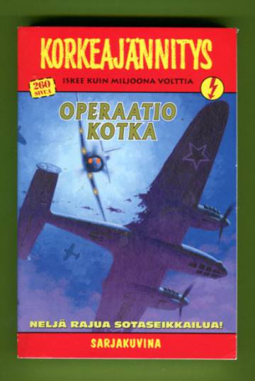 Korkeajännitys 7/18 - Operaatio Kotka