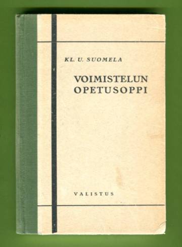 Voimistelun opetusoppi voimistelun- ja kansakoulunopettajille sekä voimistelunjohtajille