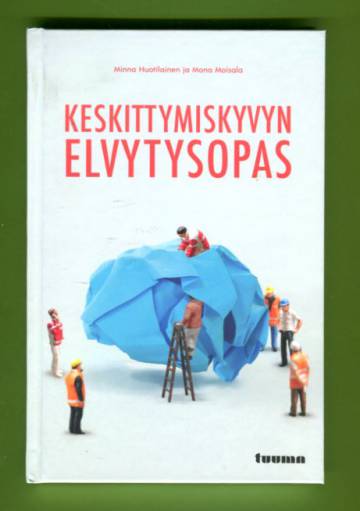 Keskittymiskyvyn elvytysopas