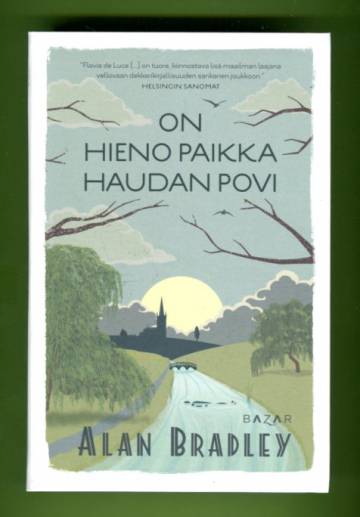 On hieno paikka haudan povi