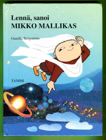 Lennä, sanoi Mikko Mallikas