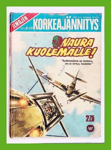 Ilmojen korkeajännitys 10/75 - Naura kuolemalle!