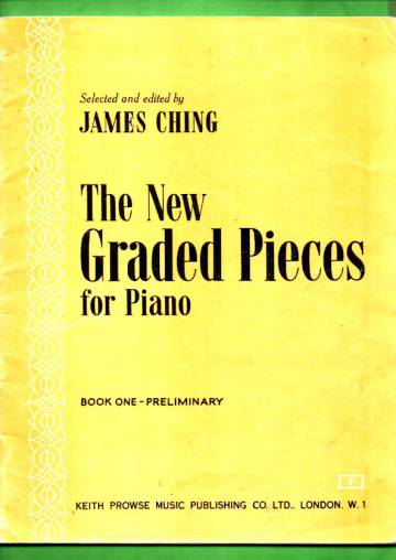 The New Graded Pieces for Piano - Book One: Preliminary