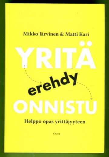 Yritä, erehdy, onnistu - Helppo opas yrittäjyyteen