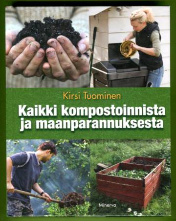 Kaikki kompostoinnista ja maanparannuksesta