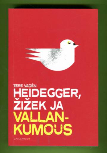 Heidegger, Zizek ja vallankumous