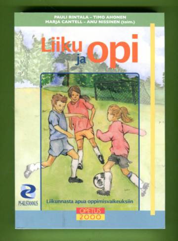 Liiku ja opi - Liikunnasta apua oppimisvaikeuksiin