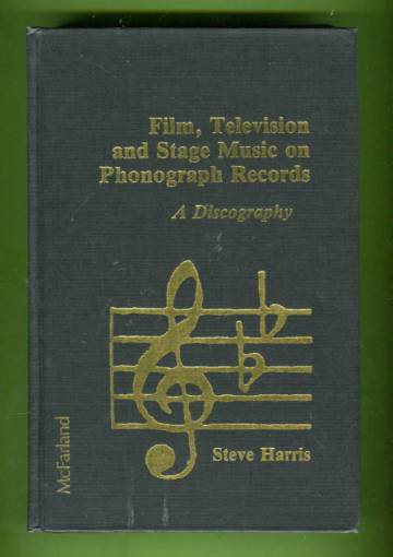 Film, Television and Stage Music on Phonograph Records - A Discography