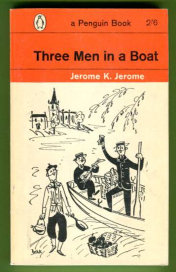 Three Men in a Boat - To Say Nothing of the Dog!