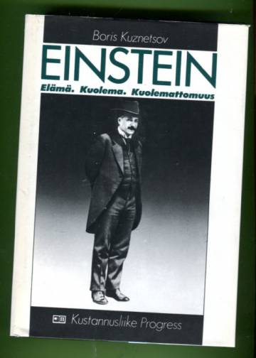 Einstein - Elämä. Kuolema. Kuolemattomuus