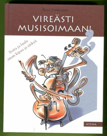 Vireästi musisoimaan! Soita ja laula ilman kipua ja särkyä