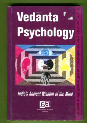 Vedanta Psychology - India's Ancient Wisdom of the Mind