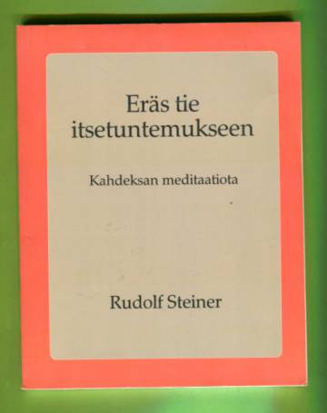 Eräs tie itsetuntemukseen - Kahdeksan meditaatiota