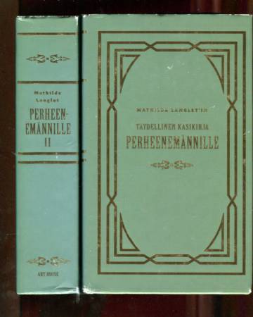 Täydellinen käsikirja perheenemännille kaupungissa ja maalla 1-2