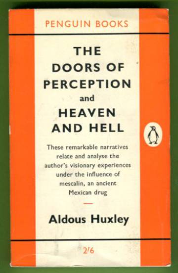 The Doors of Perception & Heaven and Hell