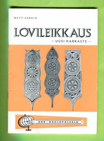 Lovileikkaus - Uusi harraste