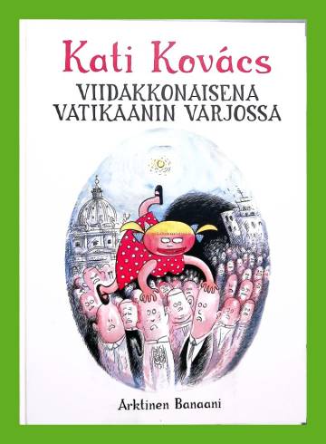 Viidakkonaisena Vatikaanin varjossa