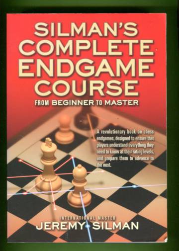 Silman's Complete Endgame Course from Beginner to Master