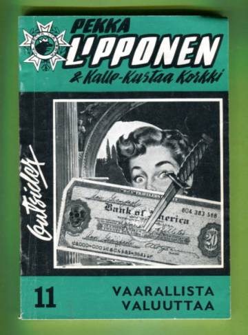 Pekka Lipponen & Kalle-Kustaa Korkki 11 (1965) - Vaarallista valuuttaa