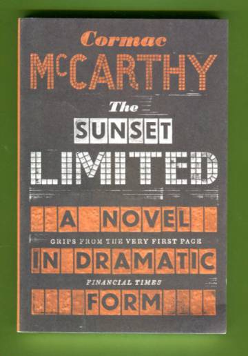 The Sunset Limited - A Novel in Dramatic Form