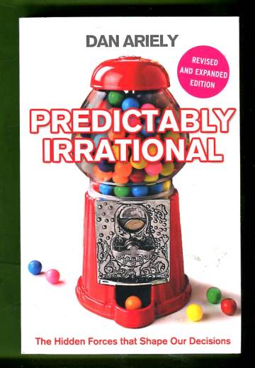 Predictably Irrational - The Hidden Forces that Shape our Decisions