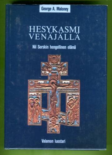 Hesykasmi Venäjällä - Nil Sorskin hengellinen elämä