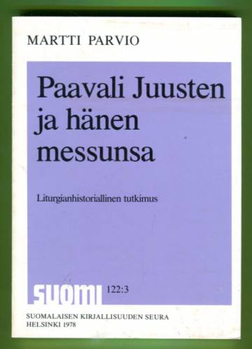 Paavali Juusten ja hänen messunsa - Liturgianhistoriallinen tutkimus