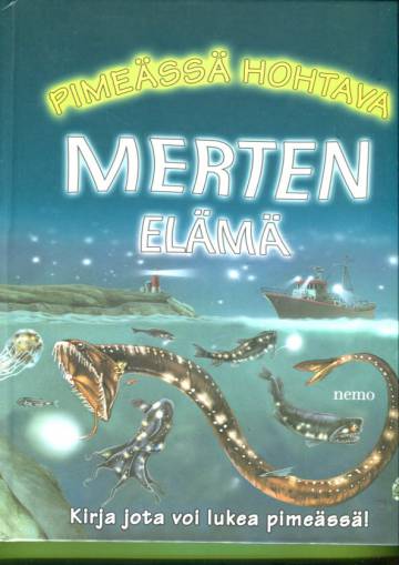 Pimeässä hohtava merten elämä